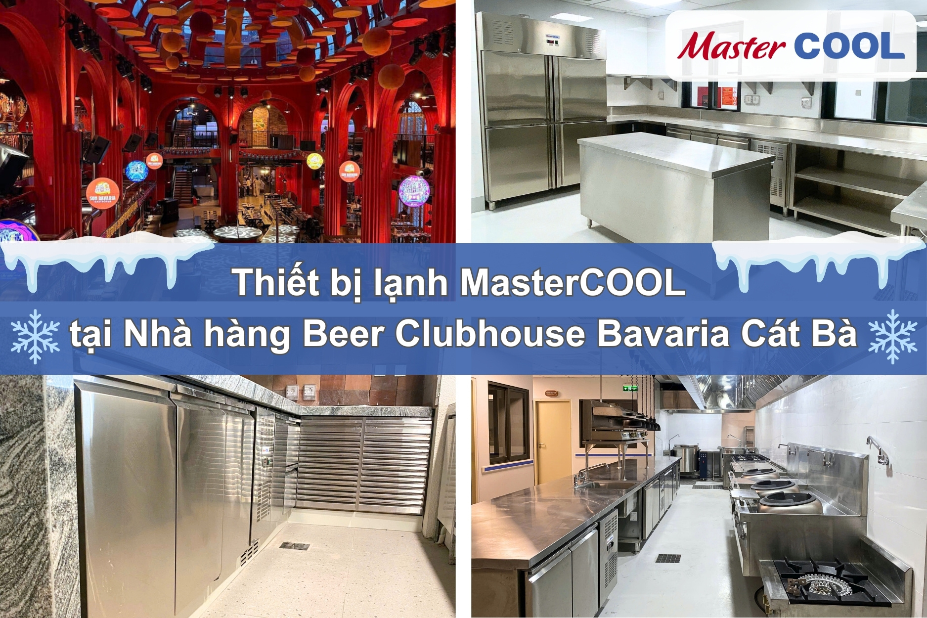 HỆ THỐNG THIẾT BỊ LẠNH MASTERCOOL TẠI NHÀ HÀNG BIA CLUBHOUSE BAVARIA CÁT BÀ